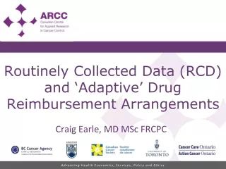 Routinely Collected Data (RCD) and ‘Adaptive’ Drug Reimbursement Arrangements