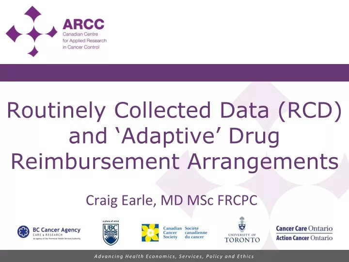 routinely collected data rcd and adaptive drug reimbursement arrangements