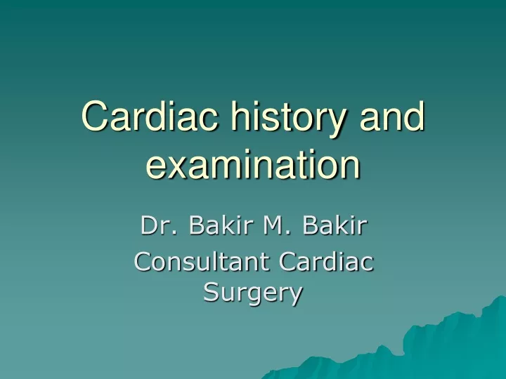 cardiac history and examination