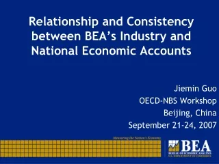 Relationship and Consistency between BEA’s Industry and National Economic Accounts