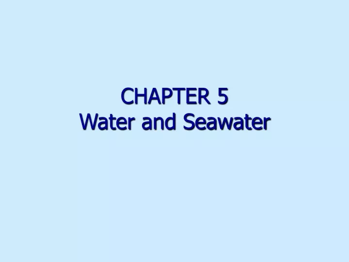 chapter 5 water and seawater