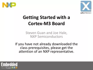 Getting Started with a             Cortex-M3 Board