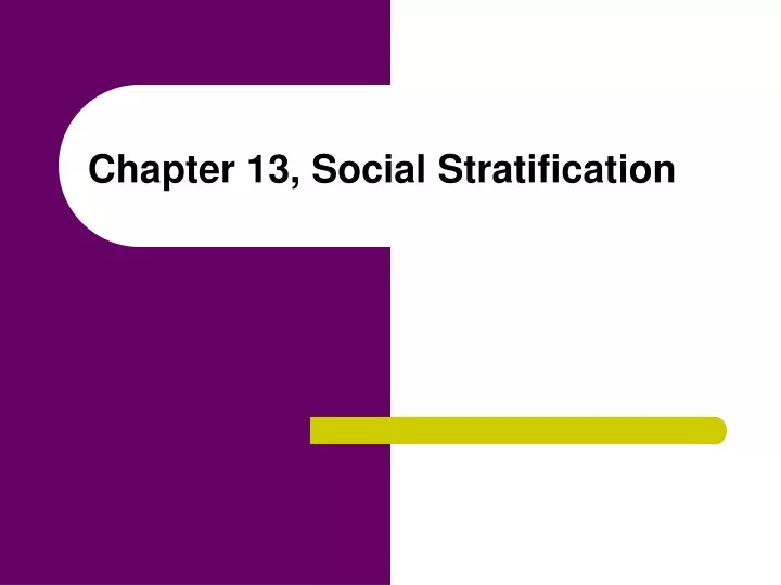 chapter 13 social stratification
