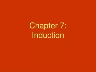 Chapter 7: Induction