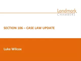 SECTION 106 – CASE LAW UPDATE