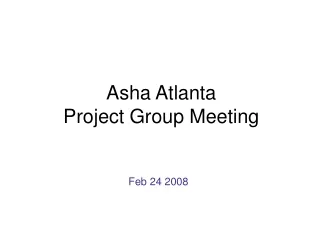 Asha Atlanta Project Group Meeting