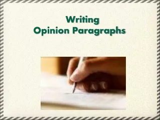 Writing          Opinion Paragraphs