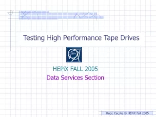 Testing High Performance Tape Drives