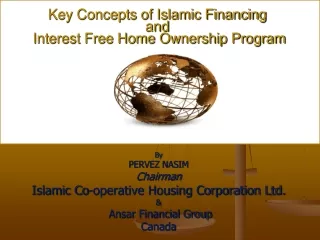 Key Concepts of Islamic Financing and  Interest Free Home Ownership Program