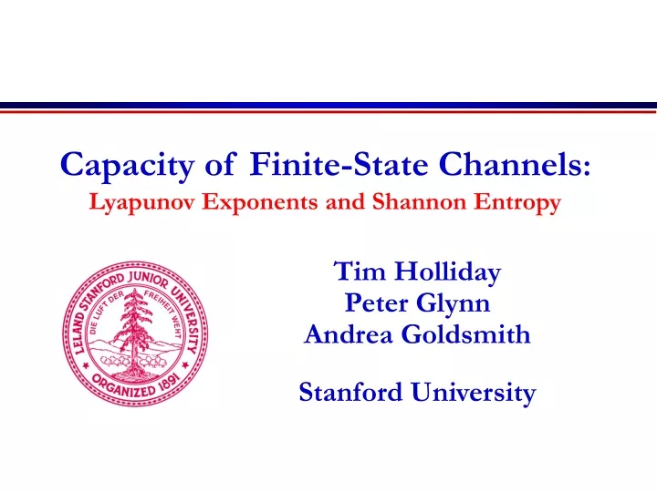 capacity of finite state channels lyapunov exponents and shannon entropy