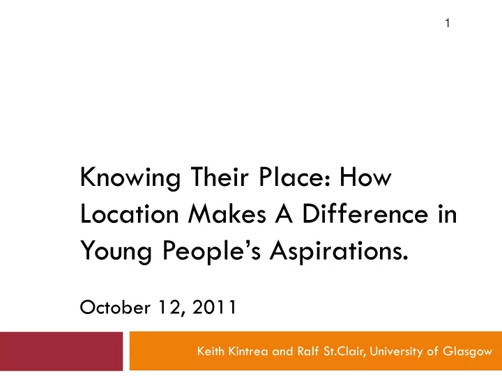 knowing their place how location makes a difference in young people s aspirations october 12 2011