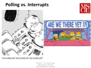 Polling vs. Interrupts