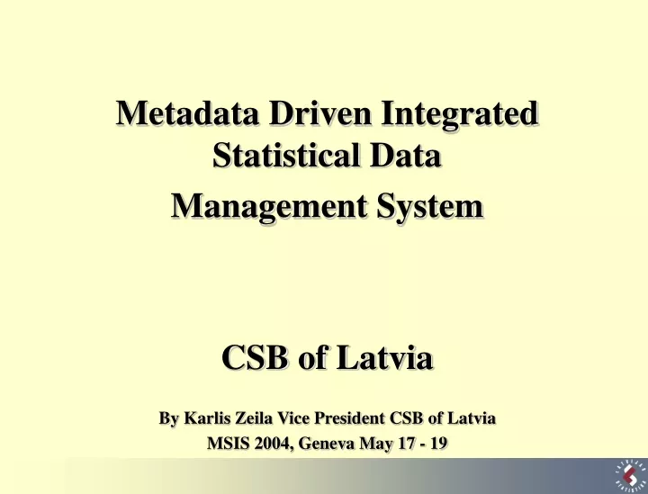 metadata driven integrated s tatistical