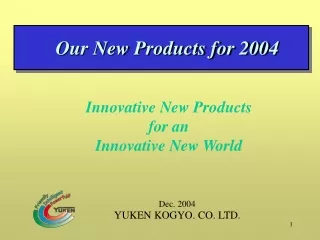 Our New Products for 2004