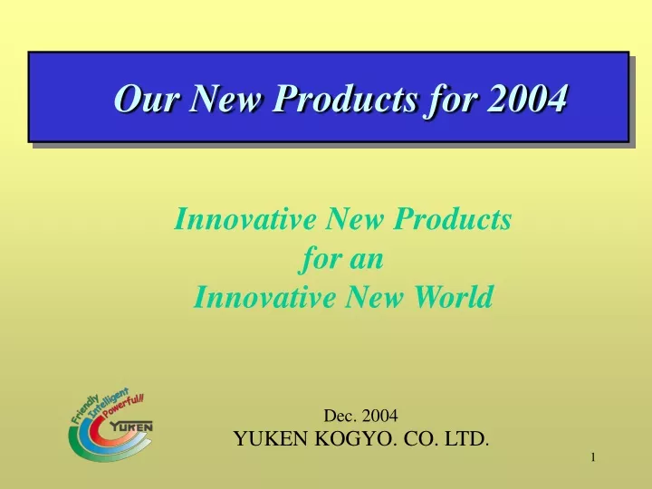 our new products for 2004