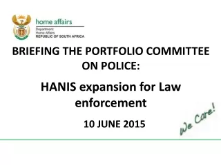 BRIEFING THE PORTFOLIO COMMITTEE ON POLICE: