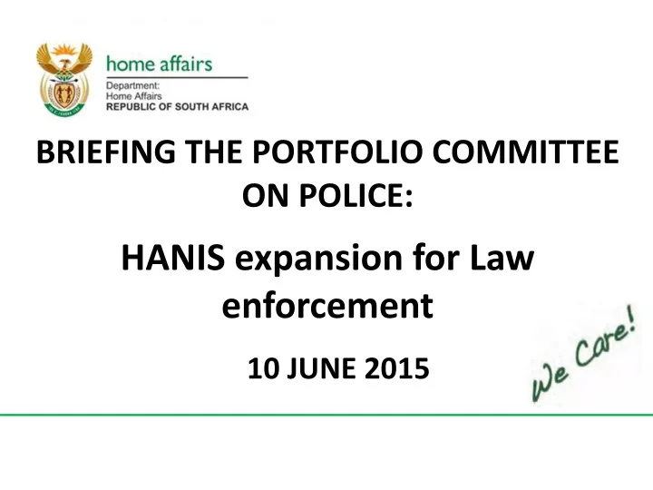 briefing the portfolio committee on police