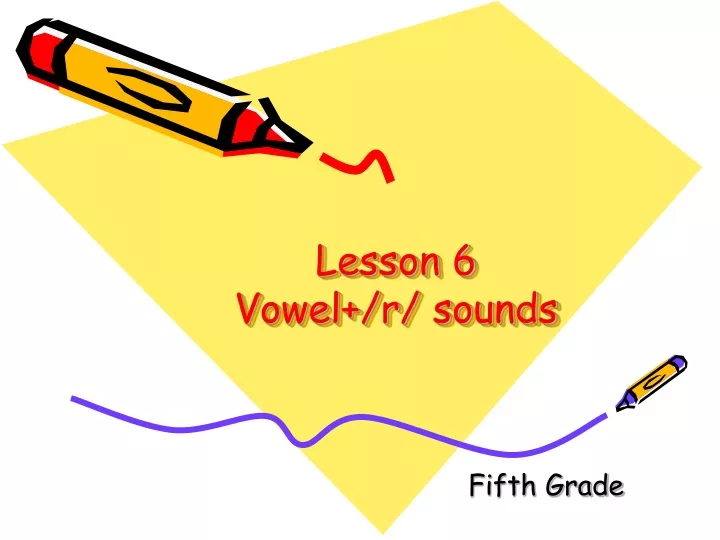 lesson 6 vowel r sounds