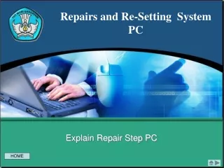 Repairs and Re-Setting  System PC