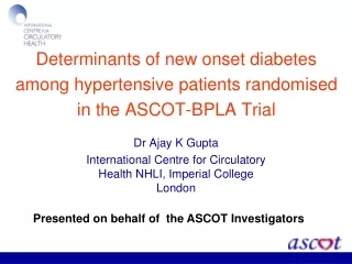 Determinants of new onset diabetes among hypertensive patients randomised in the ASCOT-BPLA Trial