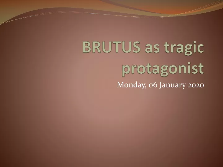 brutus as tragic protagonist