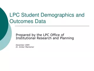LPC Student Demographics and Outcomes Data
