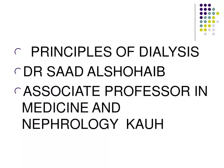principles of dialysis dr saad alshohaib