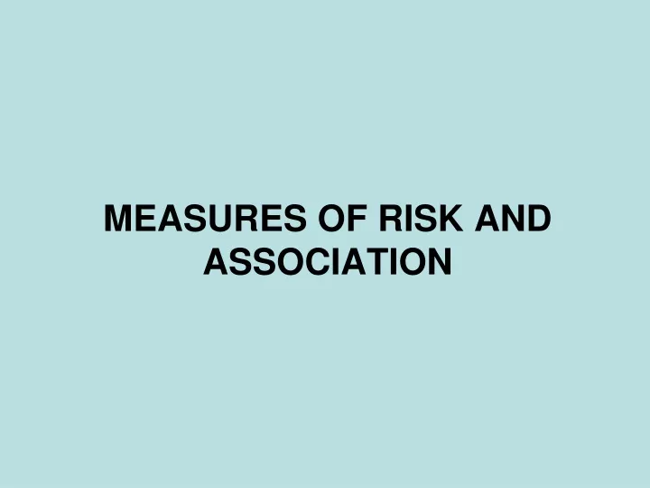 measures of risk and association
