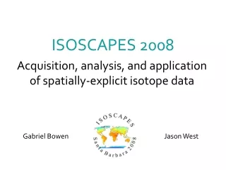 ISOSCAPES 2008