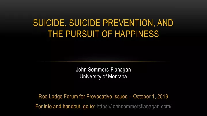 suicide suicide prevention and the pursuit of happiness