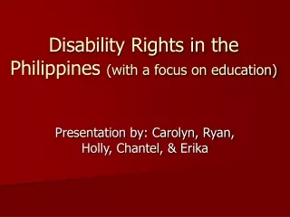 Disability Rights in the Philippines  (with a focus on education)