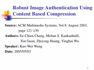 Robust Image Authentication Using Content Based Compression