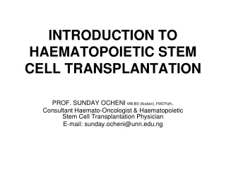 INTRODUCTION TO HAEMATOPOIETIC STEM CELL TRANSPLANTATION