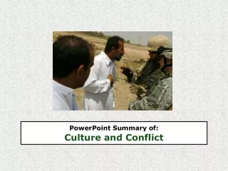 PowerPoint Summary of: Culture and Conflict