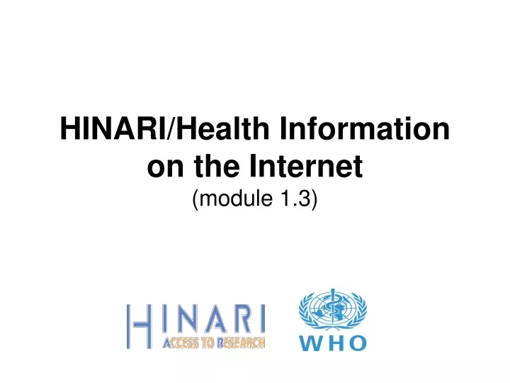 hinari health information on the internet module 1 3