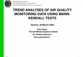 TREND ANALYSES OF AIR QUALITY MONITORING DATA USING MANN-KENDALL TESTS Geneva, 20 March 2002