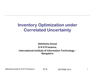 Inventory Optimization under Correlated Uncertainty