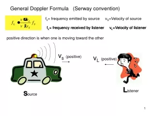General Doppler Formula   (Serway convention)