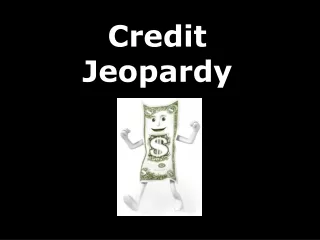Credit Jeopardy