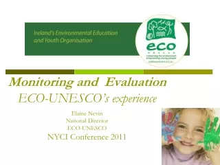 A National Environmental  E ducation and Youth Organisation. Est .  in 1986
