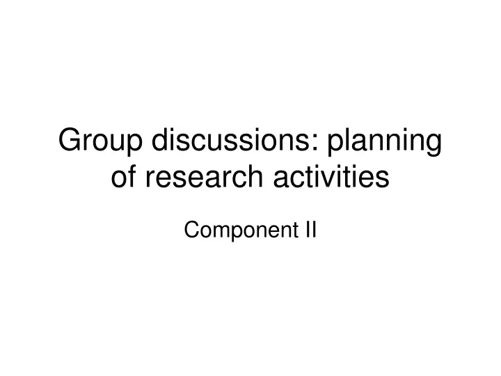 group discussions planning of research activities