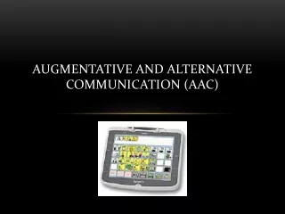 Augmentative and Alternative Communication (AAC)