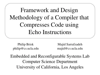 Framework and Design  Methodology of a Compiler that  Compresses Code using  Echo Instructions