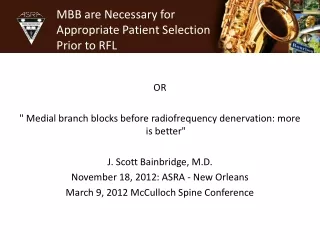MBB are Necessary for Appropriate Patient Selection Prior to RFL