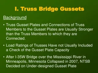 I. Truss Bridge Gussets
