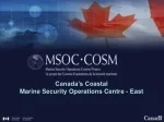 Canada’s Coastal  Marine Security Operations Centre - East - slide 1
