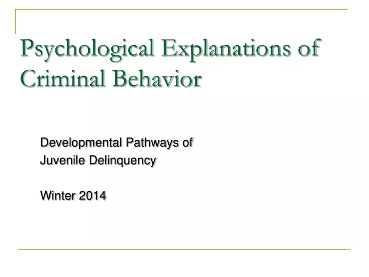 Ppt Psychological Explanations Of Criminal Behavior Powerpoint Presentation Id9652327