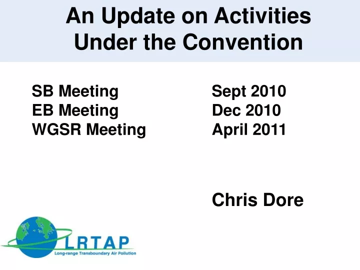 an update on activities under the convention