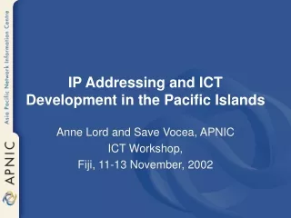 IP Addressing and ICT Development in the Pacific Islands