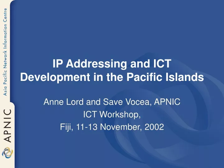 ip addressing and ict development in the pacific islands